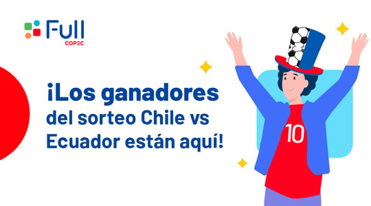 Cover Imagen Noticia: Conoce a los 10 ganadores de Chile vs Ecuador